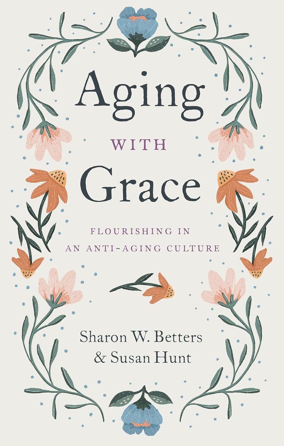 Aging with Grace – Betters & Hunt